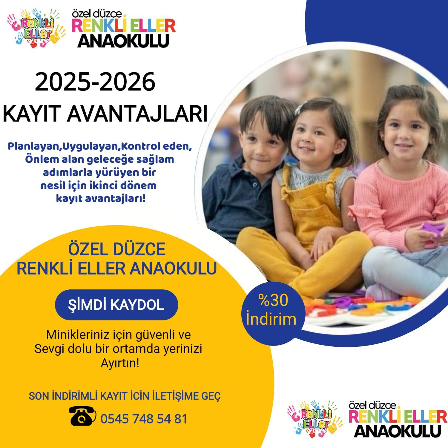 Özel Düzce Renkli Eller Anaokulu’nda 2025–2026 Kayıt Avantajları: İndirim Fırsatı